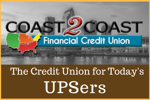 Coast 2 Coast The Credit Union for Today's UPSers